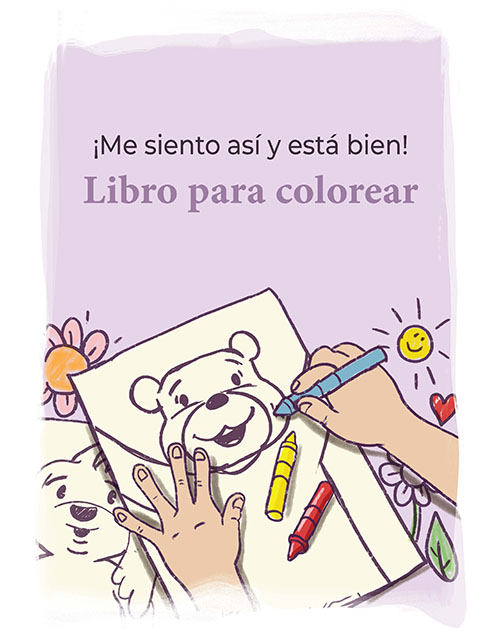 “I Feel That Way and That’s Okay” Coloring Book in Spanish