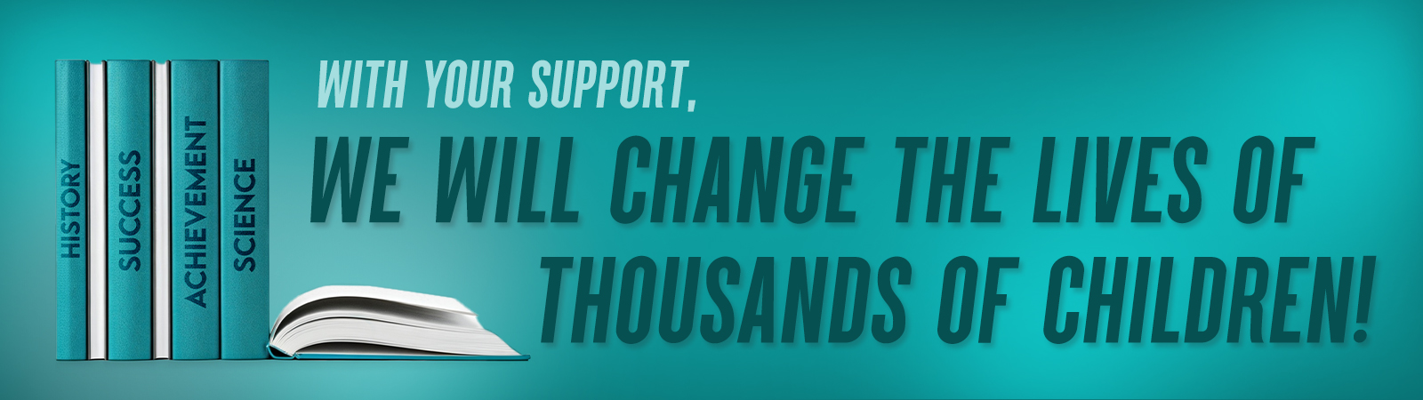 Every Child Deserves a chance text in italics and caps